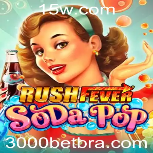 RushFeverSodaPop: Um Guia Completo para o Novo Fenômeno dos Jogos