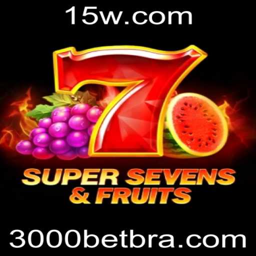 Explorando o Mundo do 7SuperSevensFruits: Guia Completo e Atualizado