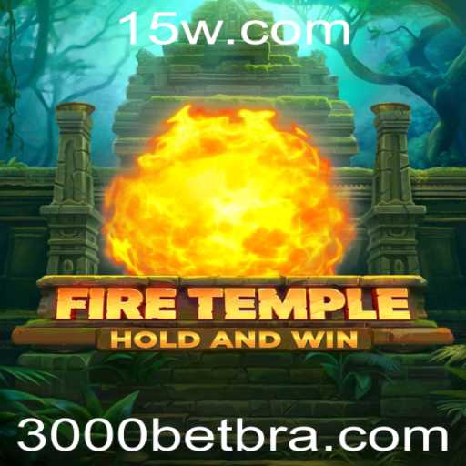 Descubra a Excitante Aventura de FireTemple: O Mundo de Estratégia e Apostas 3000bet
