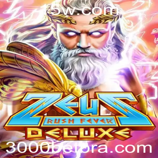 ZeusRushFeverDeluxe: Uma Aventura Épica no Mundo das Apostas com 3000bet